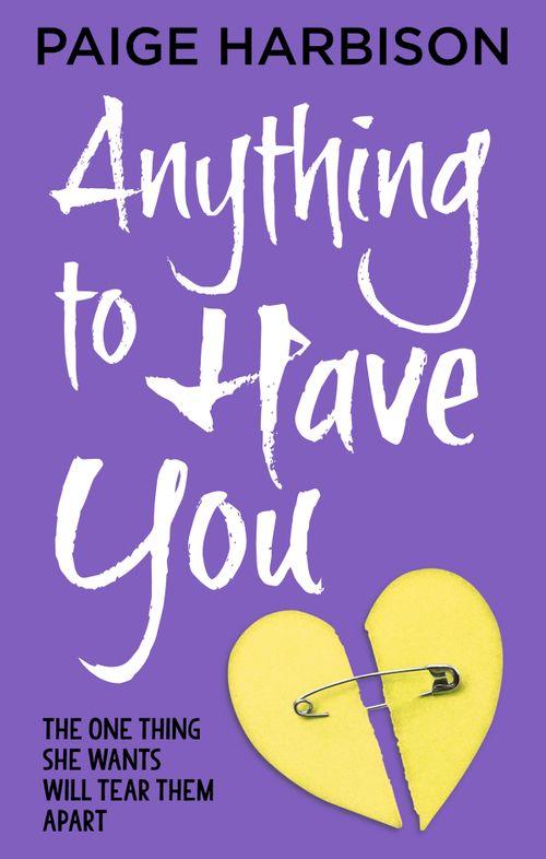 Anything to Have You: First edition (9781472054999)