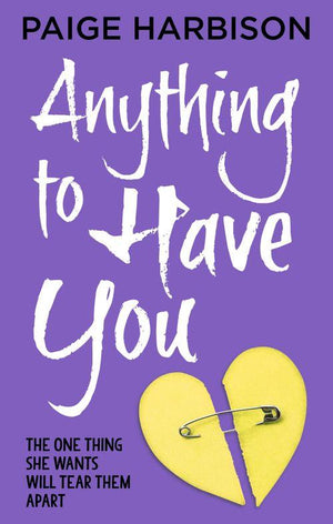Anything to Have You: First edition (9781472054999)